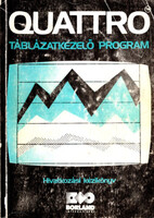 Quattro- Táblázatkezelő program ( Hivatkozási Kézikönyv ) - Cziffra András, Czinege András
