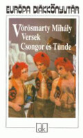 Versek - Csongor és Tünde - Európa diákkönyvtár - Vörösmarty Mihály
