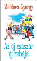 Az új császár új ruhája - Moldova György