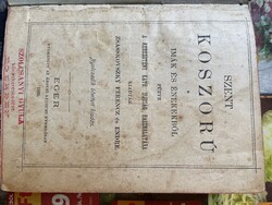 Szent koszorú keresztény énekek ok Eger 1903 zsasskovszky Ferenc  antik konyv