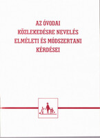 Az óvodai közlekedésre nevelés elméleti és módszertani kérdései - Dr. Komár Pálné, Szemán Józsefné dr.