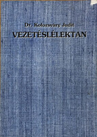 Vezetéslélektan - Dr. Kolozsváry Judit