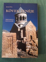 Bagi Éva: Kövek zenéje - Örményországi barangolások (útikönyv)