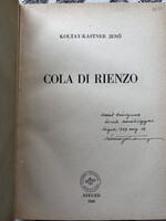 Koltay-Kastner Jenő: Cola di Rienzo. Marót Károly számára dedikált példány, Tarnóc Márton poss.