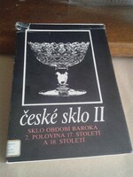 Cseh üveg II (17-18. századi cseh kristály katalógus), Prága 1989. kiadás