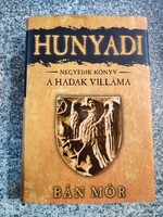 Hunyadi - A Hadak Villáma Bán Mór