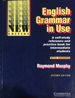 English Grammar in Use - A self-study reference and practice book for intermediate students - With answers (Second edition) - Raymond Murphy