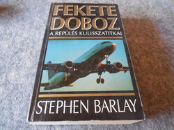 A fekete doboz  , A repülés kulissza titkai  , 1996 írta   S.  Barlay