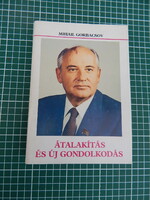 Mihail Gorbacsov - Átalakítás és új gondolkodás