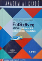 FülSzöveg - Angol hallás utáni szövegértés feladatok - A2-B1 (Belépő szint - Alapfok) - Dezsényi István - Salánki Ágnes