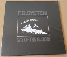 F.O. System: Day Of The Gloom (LP) (SORSZÁMOZOTT)