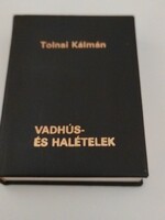 Tolnai Kálmán: Vadhús és Halételek - minikönyv