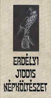 Erdélyi jiddis népköltészet - Kányádi Sándor