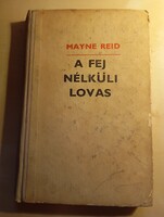 Thomas Mayne Reid A fej nélküli lovas