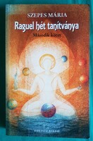 Szepes Mária: Raguel hét tanítványa I-II. - Ezoterikus regény