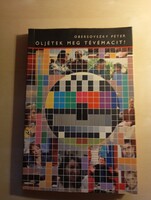 Obersovszky Péter Öljétek meg a tévémacit!