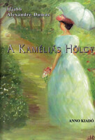 A kaméliás hölgy - Ifjabb Alexandre Dumas