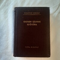 Bakos Ferenc: Idegen szavak szótára Terra Budapest 1966. Kisszótár sorozat