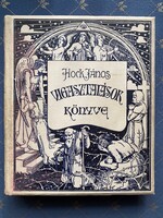 Hock János:Vigasztalások könyve Elmélkedések és hangulatok.Honti Nándor rajzaival.Budapest 1903.