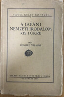 A japán nemzeti irodalom kis tükre (Távol Kelet könyvei 1.) - Pröhle Vilmos