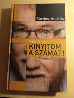 Bárdos András Vágó István Kinyitom a számat!