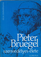 Pieter Bruegel szenvedélyes élete - Felix Timmermans