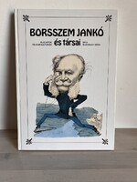 Borsszem Jankó és társai MAGYAR ÉLCLAPOK ÉS KARIKATÚRÁIK A XIX.században újszerű antikvár könyv