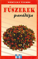 Fűszerek parádéja - Romváry Vilmos