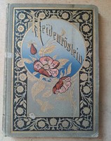 Német gótbetűs szerelmes versek ZETTEL.. HEIDENRÖSLEIN --KEPLER rajzaival 1885 körül STUTTGART
