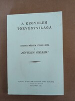 A kegyelem törvényvilága - Eszter médium utján irta a "névtelen szellem" - reprint