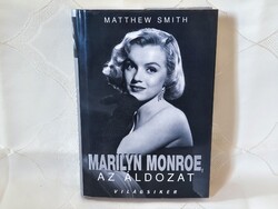 Matthew Smith – Marilyn Monroe, az áldozat