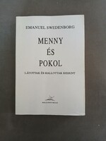 Emanuel Swedenborg - Menny és Pokol - Látottak és hallottak szerint