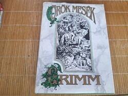Jakob Grimm · Wilhelm Grimm: Örök ​mesék﻿﻿﻿ . 8900.-Ft
