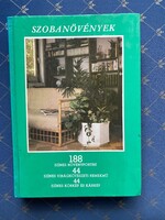 Sulyok Mária: Szobanyövények c. könyv 188 színes növényportré,44 színes virágkötészeti remekmű.