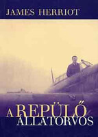A repülő állatorvos - James Herriot