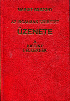 Az irgalmas Szeretet ÜZENETE a kicsiny lelkeknek - Margit asszony