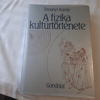 Simonyi Károly: A fizika kultúrtörténete  3., átdolgozott kiadás  Gondolat Kiadó 1986.