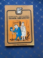 Tessék sóhajtani:Somogyi Pál - Várnai György könyve Ludas Matyi kiskönyvtár 1985.Interpress Budapest