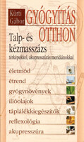 Gyógyítás otthon (Talp- és kézmasszázs) - Kürti Gábor