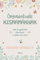 Öngondoskodás kismamáknak - Corinne Crossley