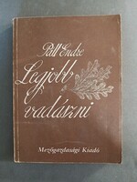 Páll Endre - Legjobb vadászni, 1983*