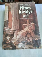 Sain Márton: Nincs királyi út!