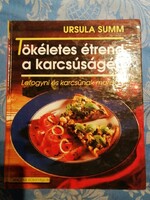 Szakács KÖNYV: Ursula Summ: Tökéletes étrend a karcsúságér﻿﻿t