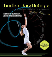 Tenisz kézikönyv - Miguel Crespo; Machar Reid; Bruce Elliott