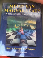Mégis van magyarázat?- A paranormális jelenségek titkai Hans J. Eysenck - Carl Sargent