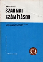 Szakmai számítások (A kereskedelmi és vendéglátóipari tanulóiskolák számára) - Berend Miklós
