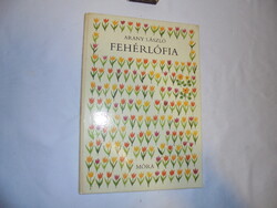 Arany László: Fehérlófia - 1988 - retro mesekönyv