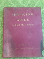 Servicing Guide to Brtisih Motor Vehicles