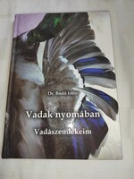 Dr Bödő Imre - Vadak nyomában - dedikált