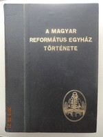 Bíró Sándor, Bucsay Mihály, Tóth Endre, Varga Zoltán: A magyar református egyház története - (1949)